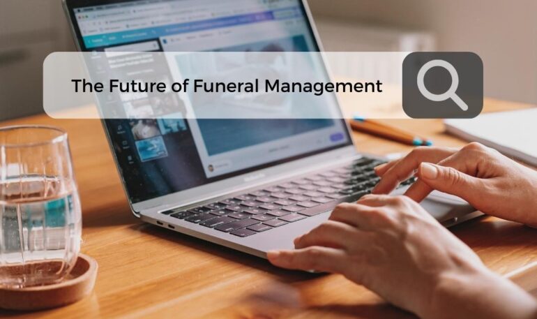 Navigating the Future of Funeral Management: